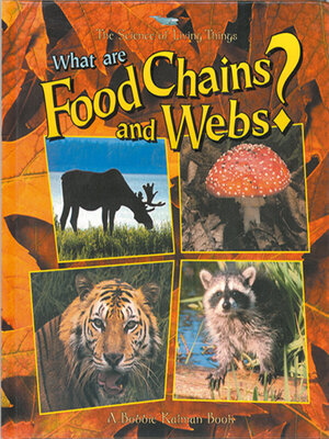 cover image of What are Food Chains and Webs?